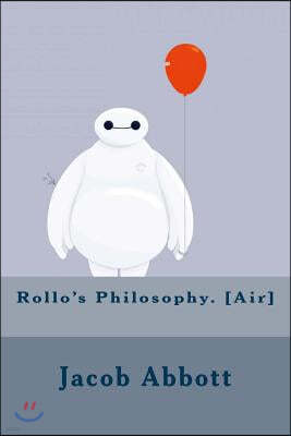 Rollo's Philosophy. [air]