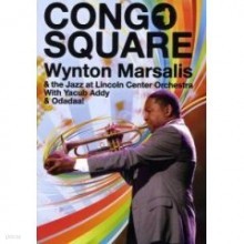 Wynton Marsalis - Congo Square: Live At The Montreal Jazz Festival