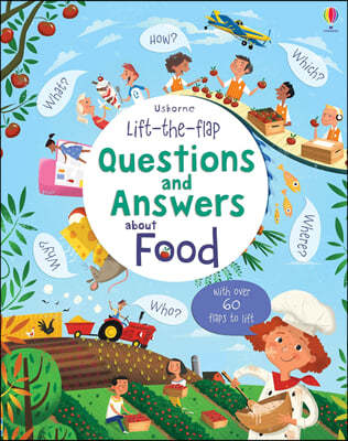 Lift-the-flap Questions and Answers : About Food