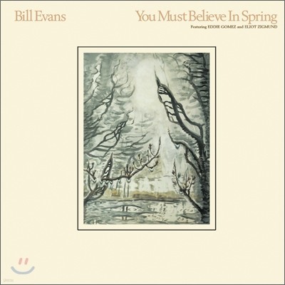 Bill Evans Trio - You Must Believe In Spring