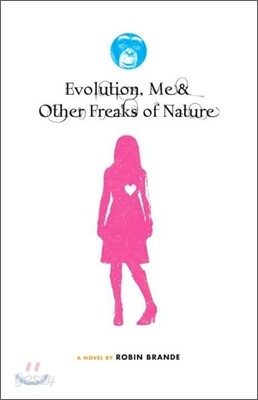 Evolution, Me & Other Freaks of Nature