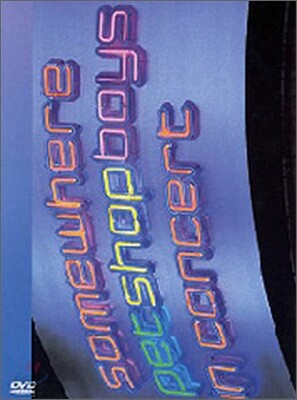 Pet Shop Boys - Somewhere Pet Shop Boys In Concert