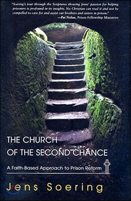 Church of the Second Chance: A Faith-Based Approach to Prison Reform