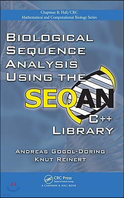 Biological Sequence Analysis Using the SeqAn C++ Library