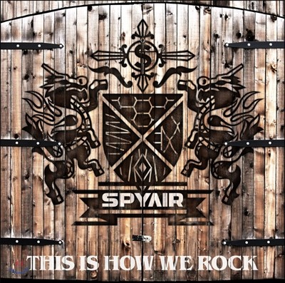 Spyair (̿) - This Is How We Rock