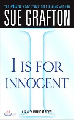 I Is for Innocent: A Kinsey Millhone Novel