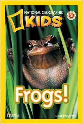 National Geographic Kids Readers Level 1 : Frogs!