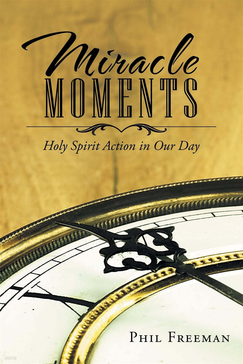 Miracle Moments: Holy Spirit Action in Our Day