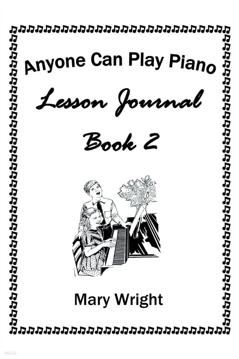 Anyone Can Play Piano: Lesson Journal Book Two