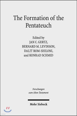 The Formation of the Pentateuch: Bridging the Academic Cultures of Europe, Israel, and North America