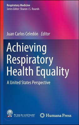 Achieving Respiratory Health Equality: A United States Perspective