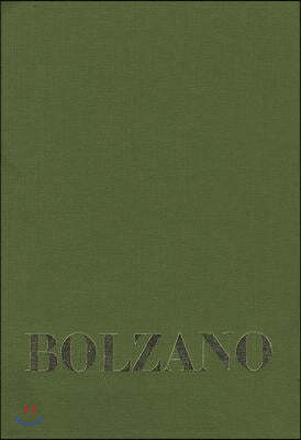 Bernard Bolzano, Beitrage Zu Bolzanos Biographie Von Josef Hoffmann Und Anton Wisshaupt Sowie Vier Weiteren Zeitzeugen