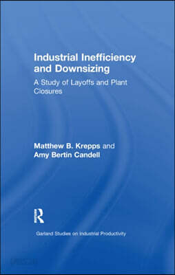 Industrial Inefficiency and Downsizing