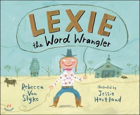 Lexie the Word Wrangler