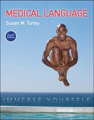 Medical Language: Immerse Yourself Plus Mylab Medical Terminology with Pearson Etext -- Access Card Package [With Access Code]