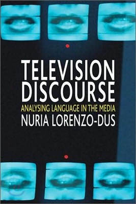 Television Discourse: Analysing Language in the Media