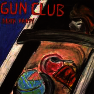 Gun Club — Death Party (Limited Special Edition) 앨범 커버