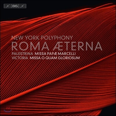 New York Polyphony 영원한 로마 - 팔레스트리나: 교황 마르첼리 미사 / 빅토리아: 미사곡 (Roma Aeterna - Palestrina: Missa Papae Marcelli / Tomas Luis de Victoria: Missa / Francisco Guerrero: Regina Caeli