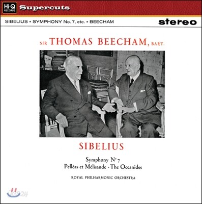 Thomas Beecham 시벨리우스: 교향곡 7번, 펠레아스와 멜리장드, 대양의 딸들 (Sibelius: Symphony No.7, Pelleas Et Melisande, The Oceanides) 토마스 비첨, 로열 필하모닉 오케스트라