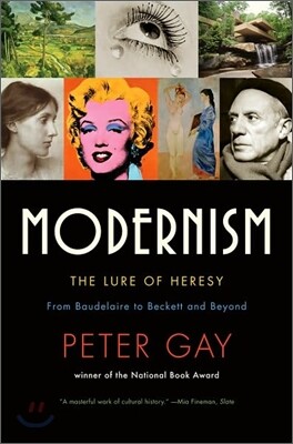 Modernism: The Lure of Heresy: From Baudelaire to Beckett and Beyond