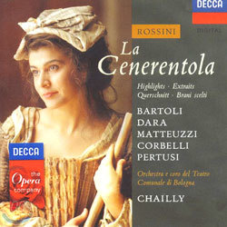 Rossini : La Cenerentola - Highlights : BartoliDaraMateuzziChailly