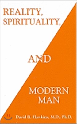 Reality, Spirituality, and Modern Man