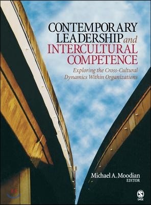 Contemporary Leadership and Intercultural Competence: Exploring the Cross-Cultural Dynamics Within Organizations