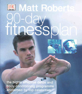 Matt Roberts 90-day Fitness Plan