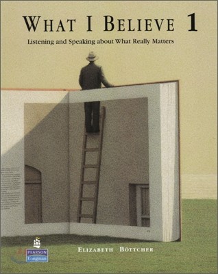 What I Believe 1 : Student Book