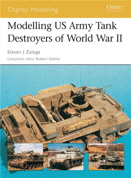 Modelling US Army Tank Destroyers of World War II