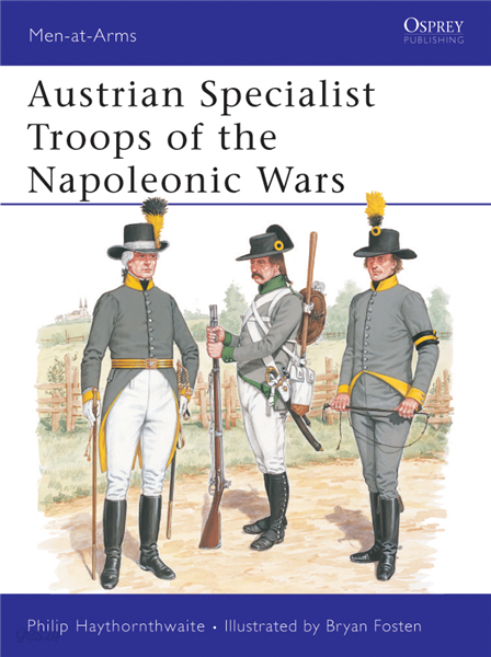 Austrian Specialist Troops of the Napoleonic Wars