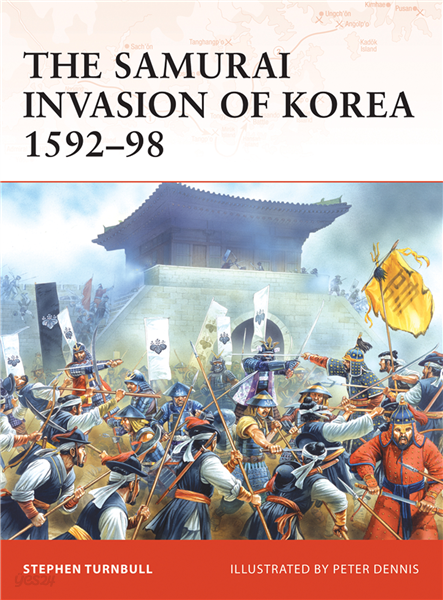 The Samurai Invasion of Korea 1592?98