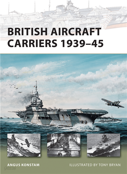 British Aircraft Carriers 1939?45