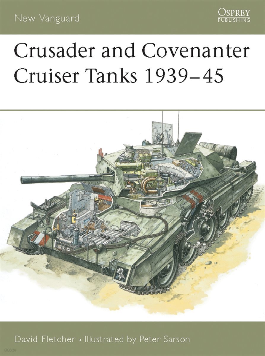 Crusader and Covenanter Cruiser Tanks 1939?45