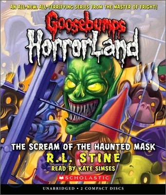 Scream of the Haunted Mask (Goosebumps Horrorland #4): Volume 4