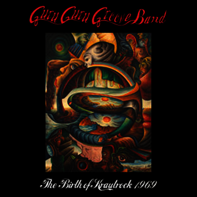 Guru Guru Groove Band - Birth Of Krautrock 1969 (200G)(White LP)