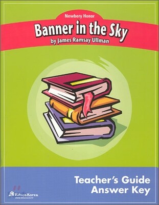 Newbery Study Guide : Banner In The Sky - Teacher's Guide