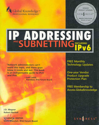 IP Addressing and Subnetting Inc Ipv6: Including Ipv6