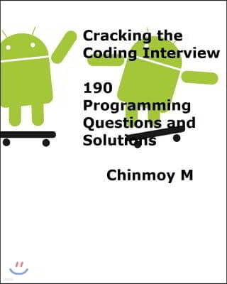 Cracking the Coding Interview: 190 Programming Questions and Solutions