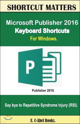 Microsoft Publisher 2016 Keyboard Shortcuts For Windows