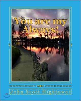 You are my Always!