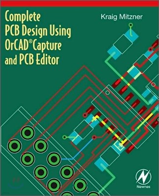 Complete PCB Design Using OrCAD Capture and PCB Editor