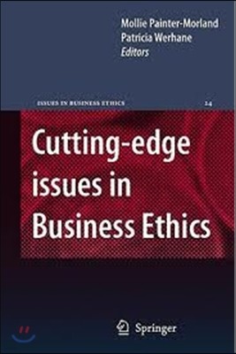 Cutting-Edge Issues in Business Ethics: Continental Challenges to Tradition and Practice