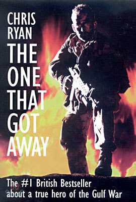 The One That Got Away: My SAS Mission Behind Enemy Lines