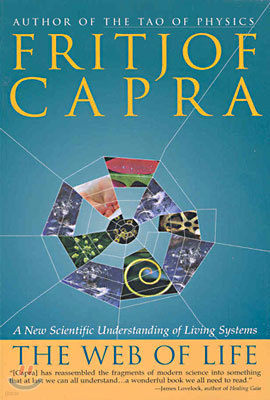 The Web of Life: A New Scientific Understanding of Living Systems