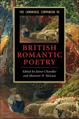 The Cambridge Companion to British Romantic Poetry