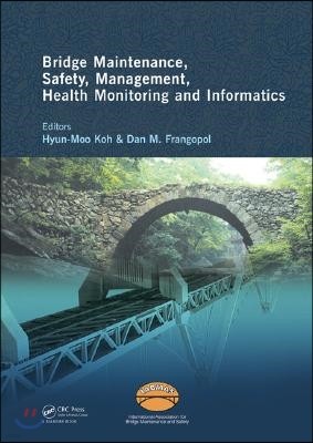 Bridge Maintenance, Safety Management, Health Monitoring and Informatics - IABMAS '08