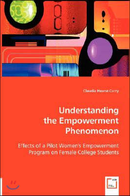 Understanding the Empowerment Phenomenon