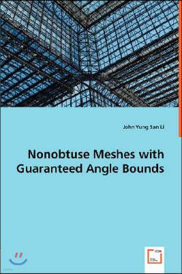 Nonobtuse Meshes with Guaranteed Angle Bounds