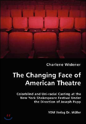 The Changing Face of American Theatre